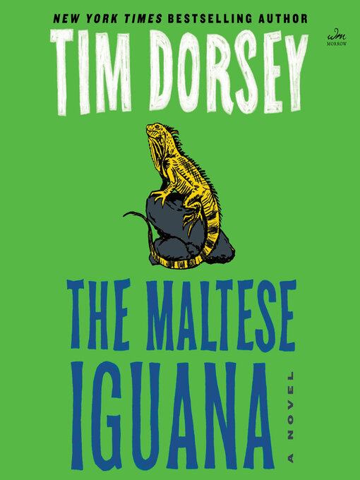 Title details for The Maltese Iguana by Tim Dorsey - Available